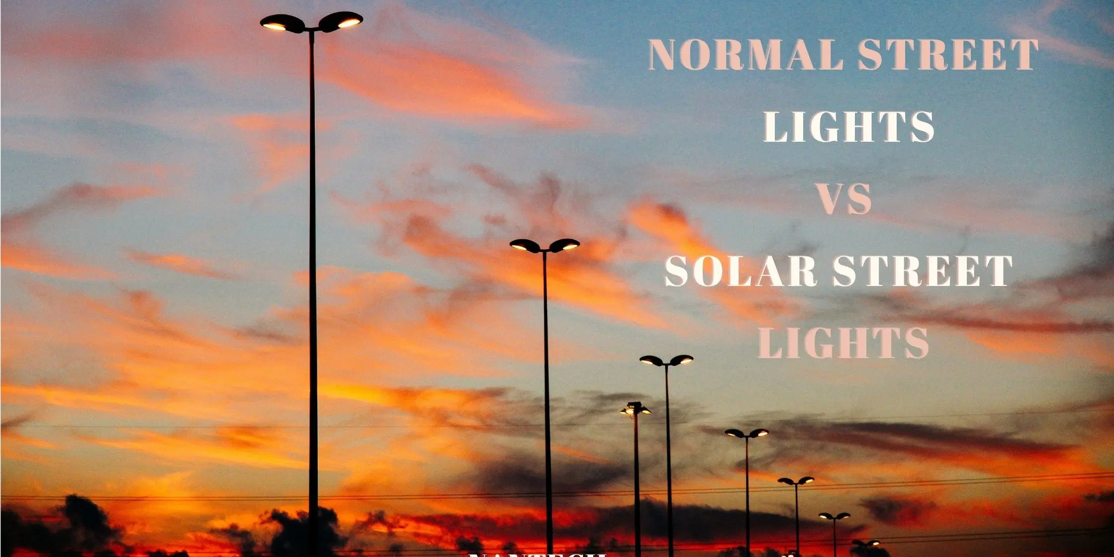 Comparison between solar street light and normal street light